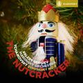 Tchaikovsky: The Nutcracker, Symphony No 4