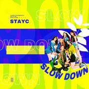 SLOW DOWN-STAYC