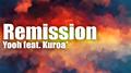 Remission (feat. Kuroa*)专辑