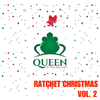 Queen of the Ratchet Chorus - Unseasoned Matrix