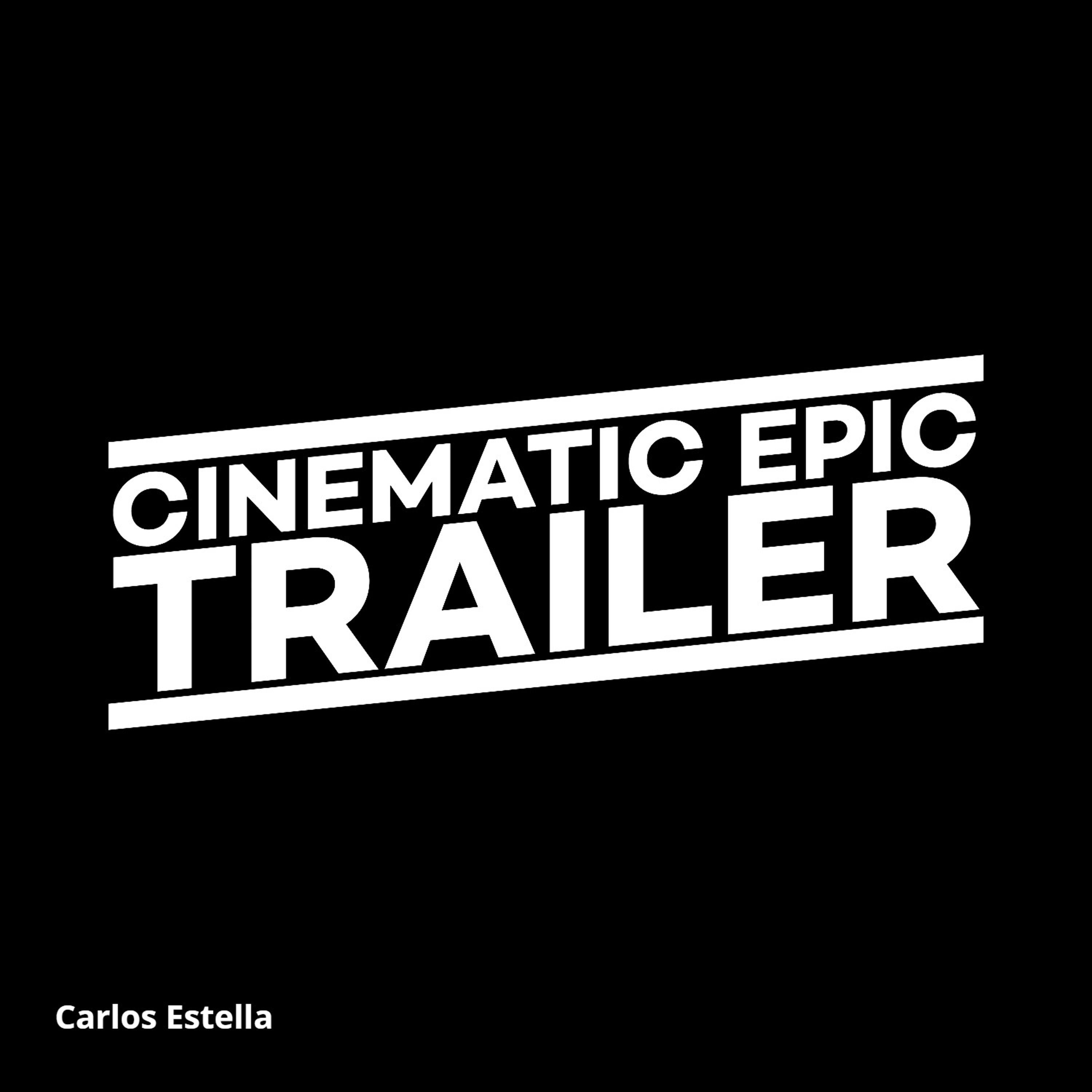 Cinematic Epic Trailer