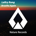 Breathe Again (LaRry Rong Remix)