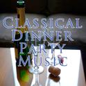 Classical Dinner Party Music专辑