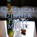 Classical Dinner Party Music专辑