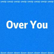 Over You