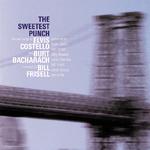 The Sweetest Punch - The New Songs of Elvis Costello & Burt Bacharach专辑