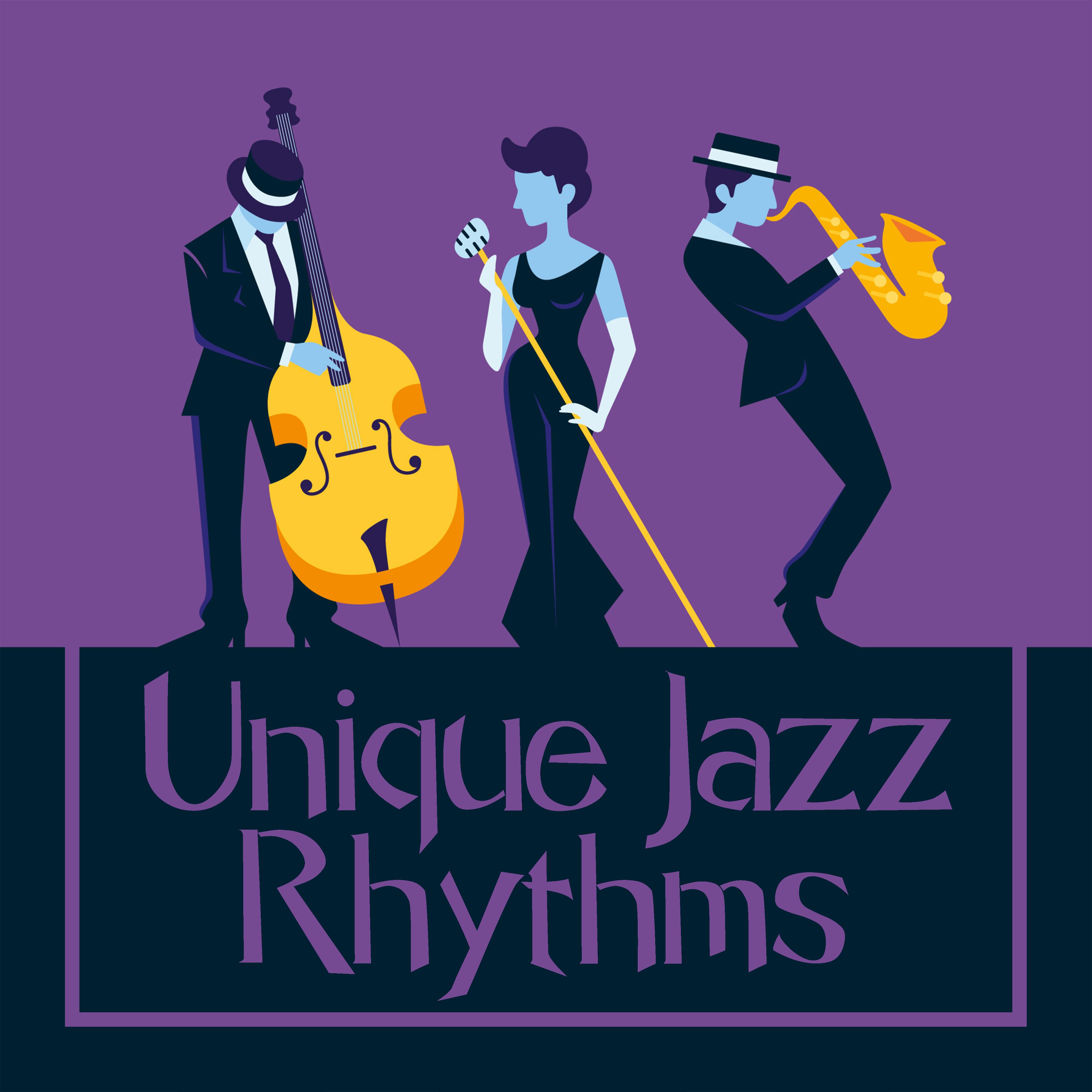 Unique Jazz Rhythms - Rest, Night Jazz Music, Good Mood