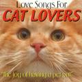 Love Songs For Cat Lovers