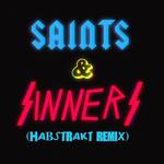 Saints & Sinners (Habstrakt Remix)专辑