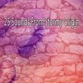 25 Sounds From Stormy Origin