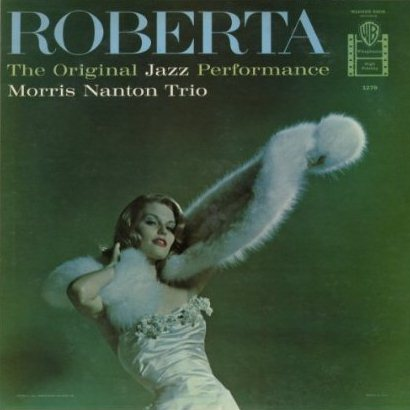 Roberta: The Original Jazz Performance