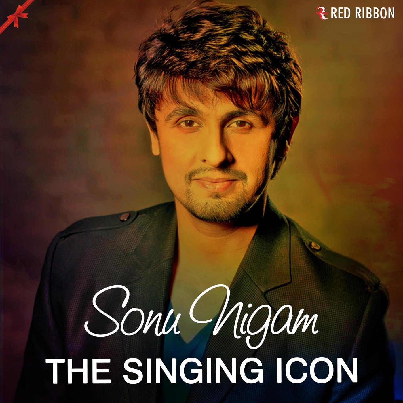 Sonu Nigam- The Singing Icon专辑