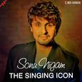 Sonu Nigam- The Singing Icon