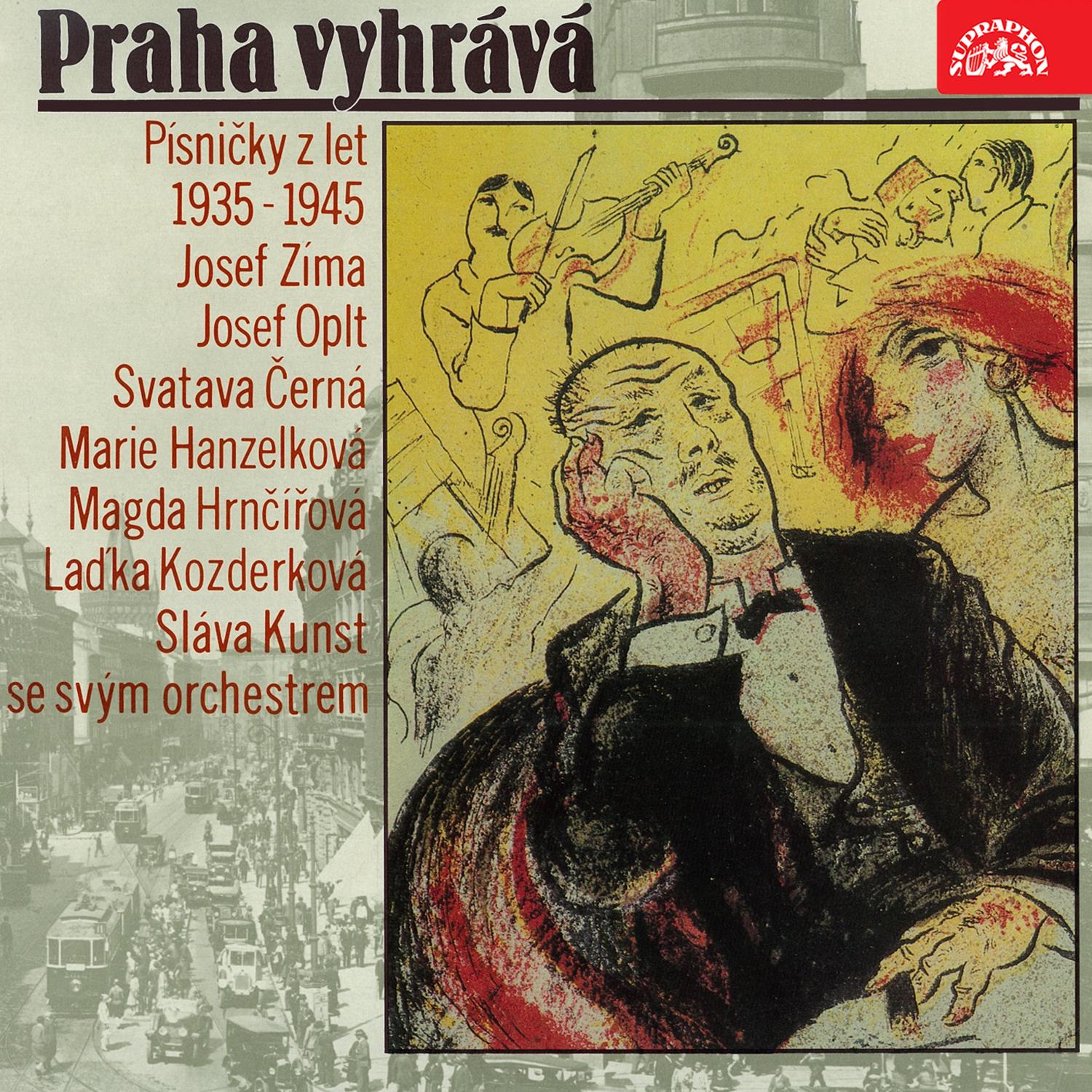 Sláva Kunst se svým orchestrem - Praha Vyhrává. Směs Písniček O Muzice