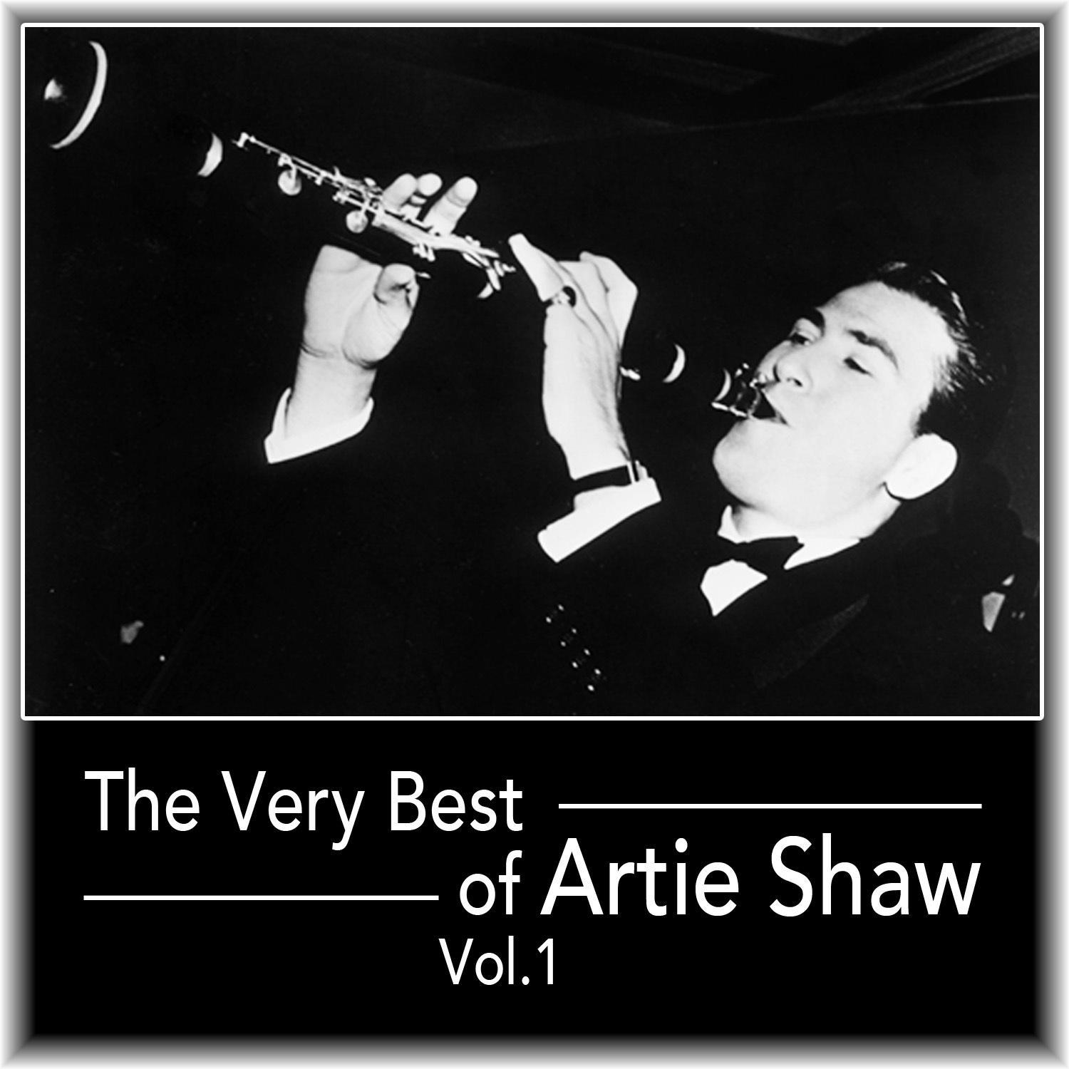 The Very Best of Artie Shaw, Vol. 1