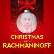 Christmas with Rachmaninoff