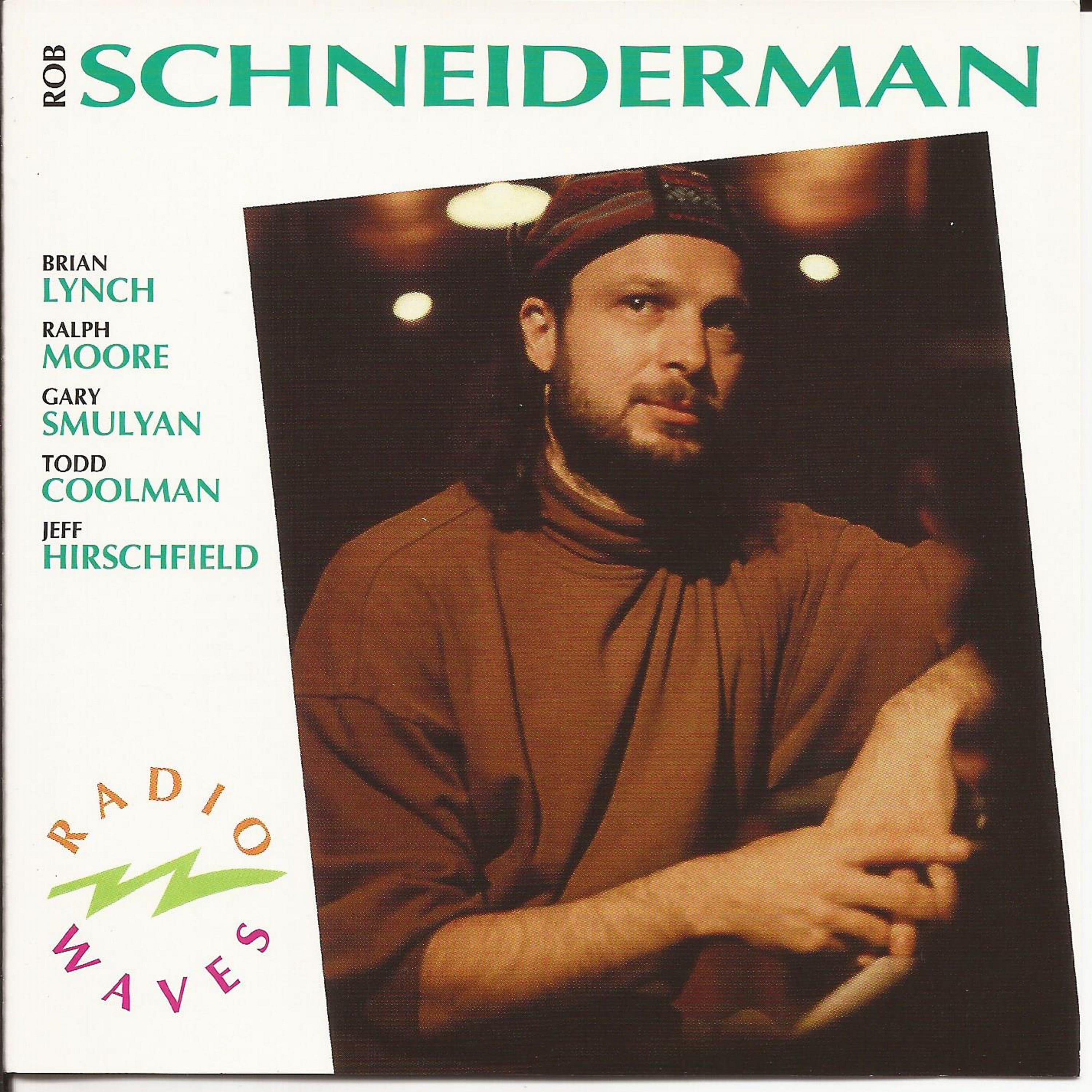 Rob Schneiderman - Been There Before