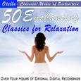 50 Enchanting Classics for Relaxation