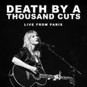 Death By A Thousand Cuts (Live From Paris)专辑