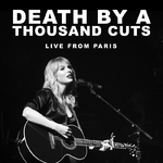 Death By A Thousand Cuts (Live From Paris)专辑