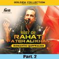 Best of Rahat Fateh Ali Khan (Romantic Qawwalies) Pt. 2