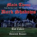 Dark Shadows - Main Title from the TV Series (Robert Cobert)