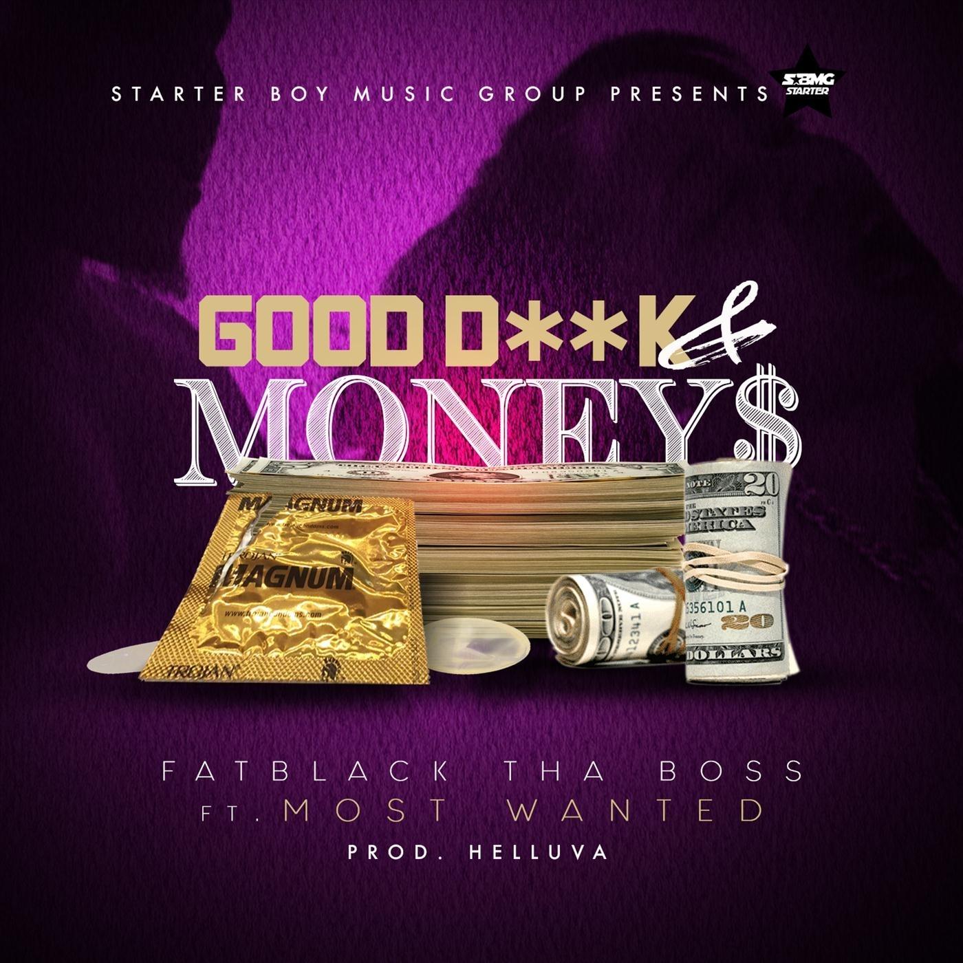 Good **** & Money (feat. Most Wanted)