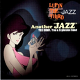 LUPIN THE THIRD JAZZ“Another”JAZZ””