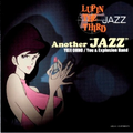 LUPIN THE THIRD JAZZ“Another”JAZZ””