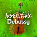 Irresistible Debussy专辑