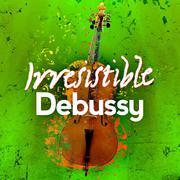 Irresistible Debussy专辑