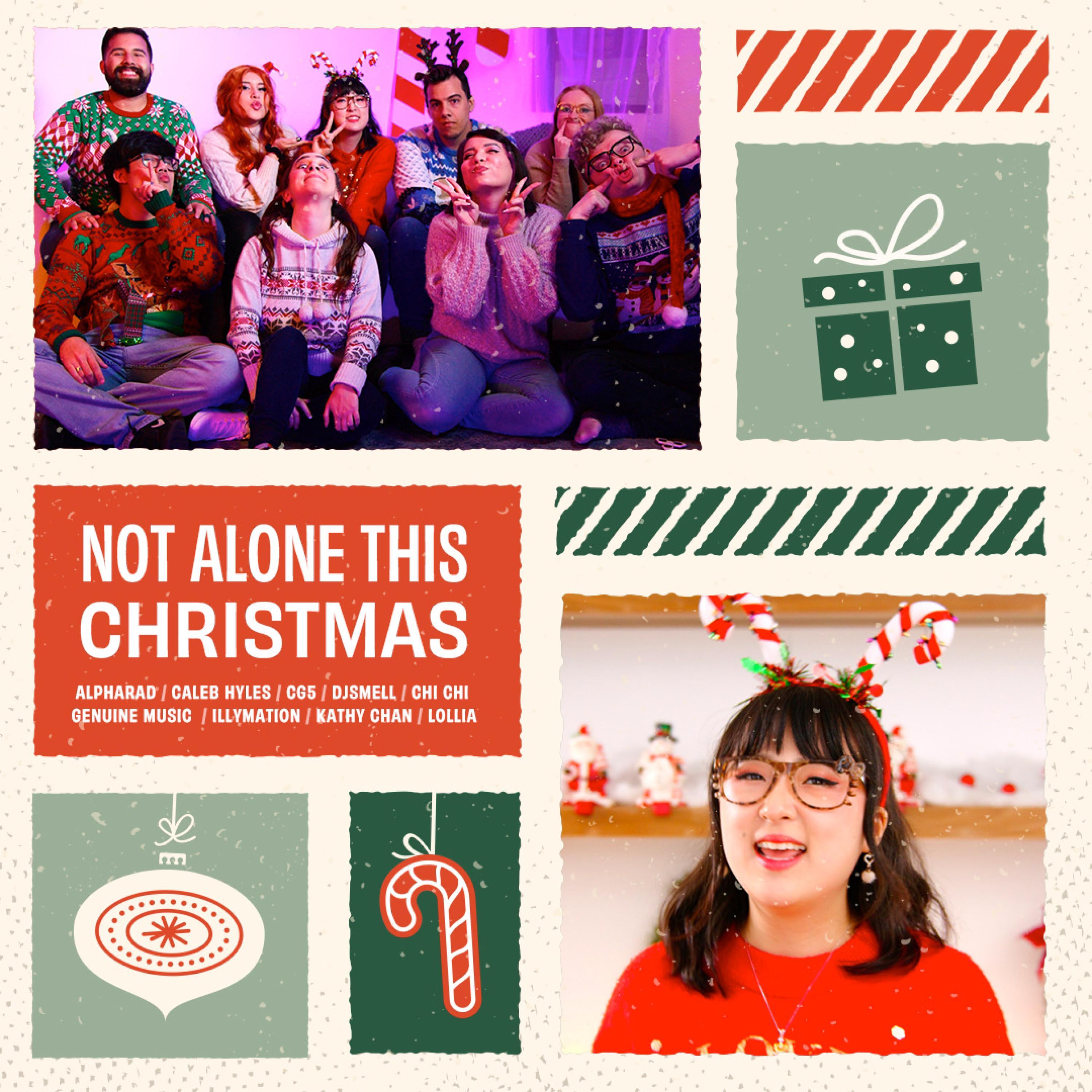 Not Alone This Christmas (feat. CG5, Caleb Hyles, Ace Of Hearts, Genuine, Djsmell, Kathy-Chan, Lollia, Chi-Chi & illymation)