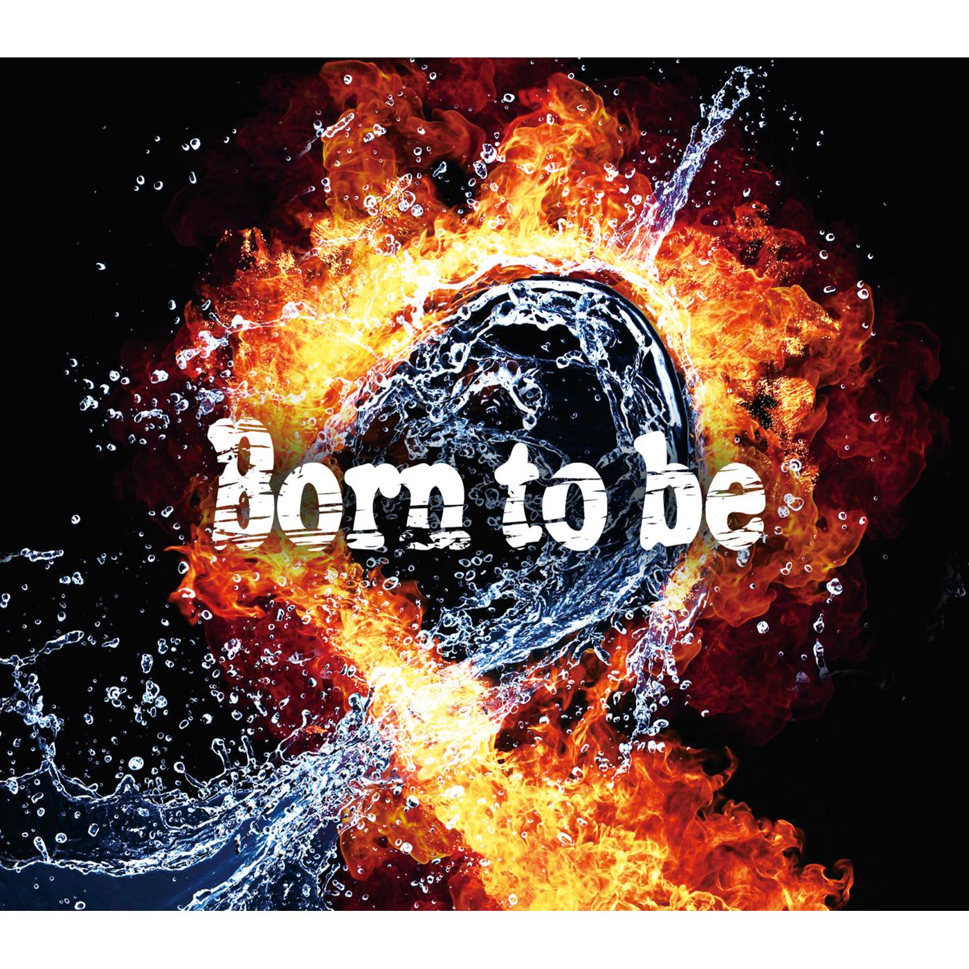 Born to be　ナノver.