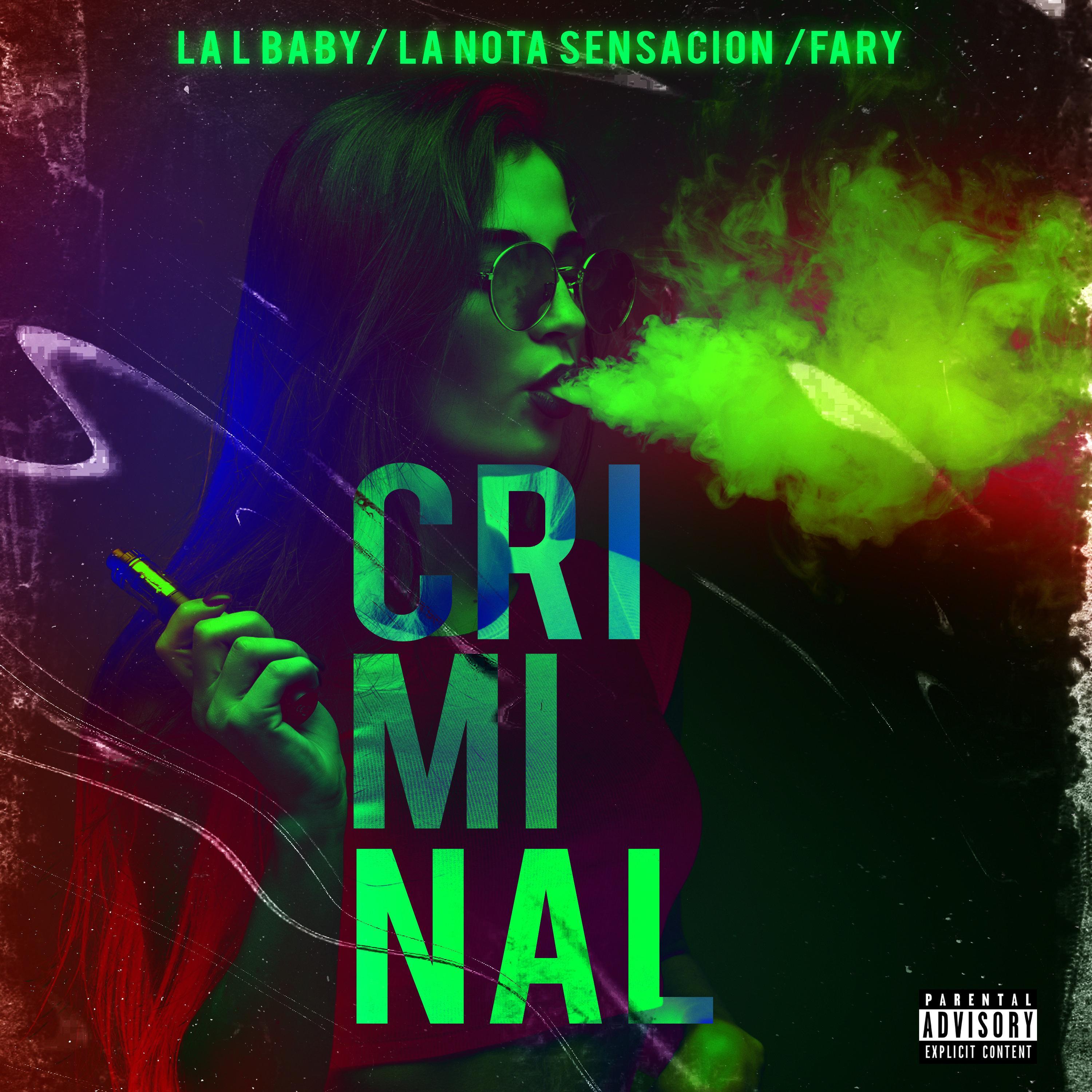 Criminal (feat. La L Baby & Fary)