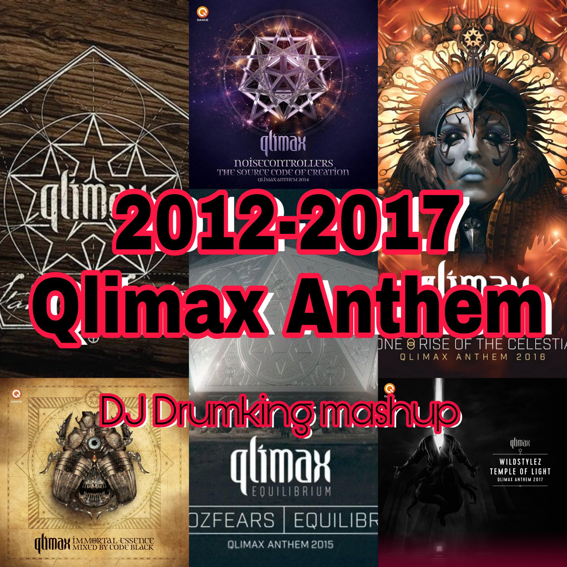 2012—2017 Qlimax Anthem(Drumking mashup)专辑