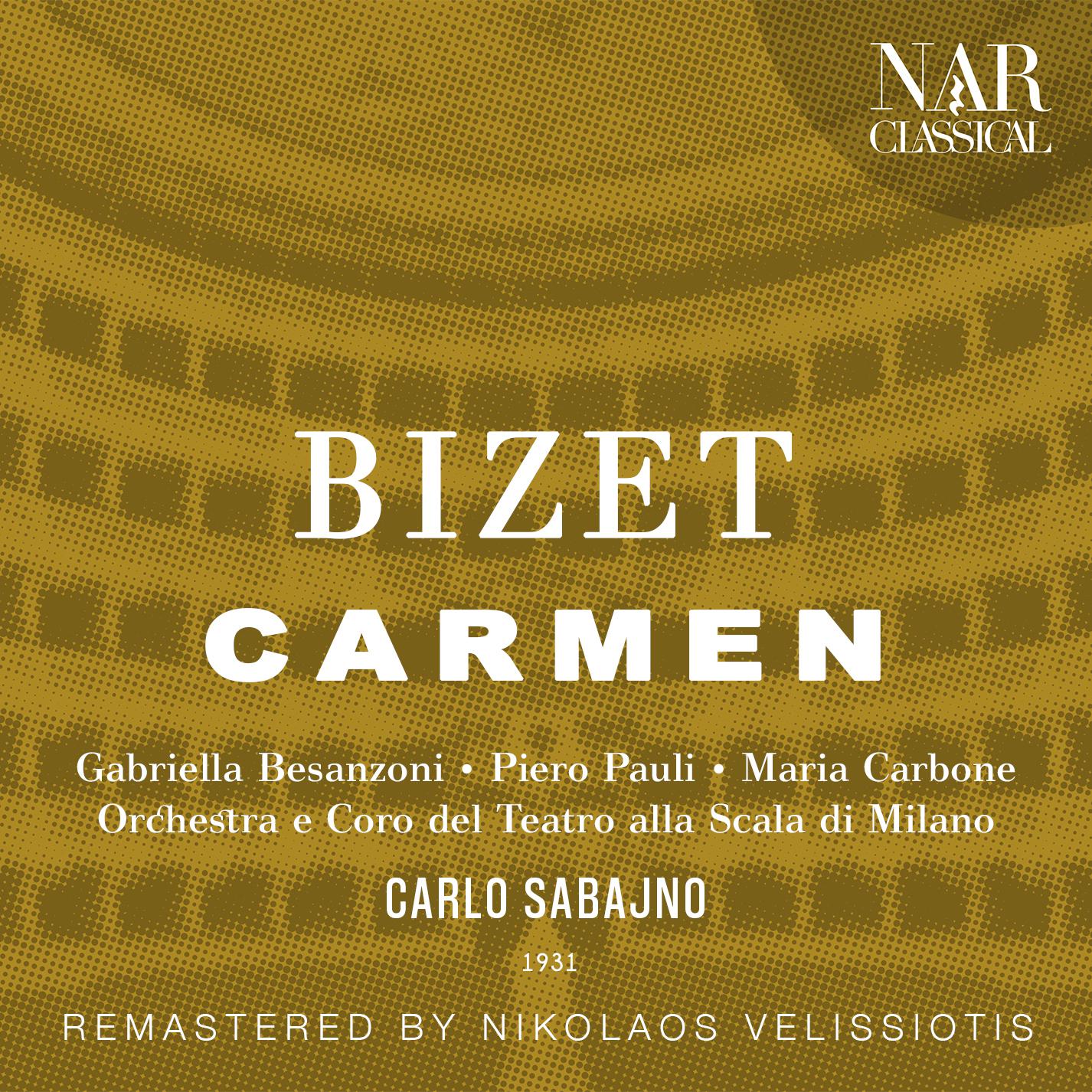 Carlo Sabajno - Carmen, GB 9, IGB 16, Act III: