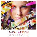 Zara Larsson-Uncover