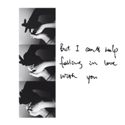 But I can't help falling in love with you