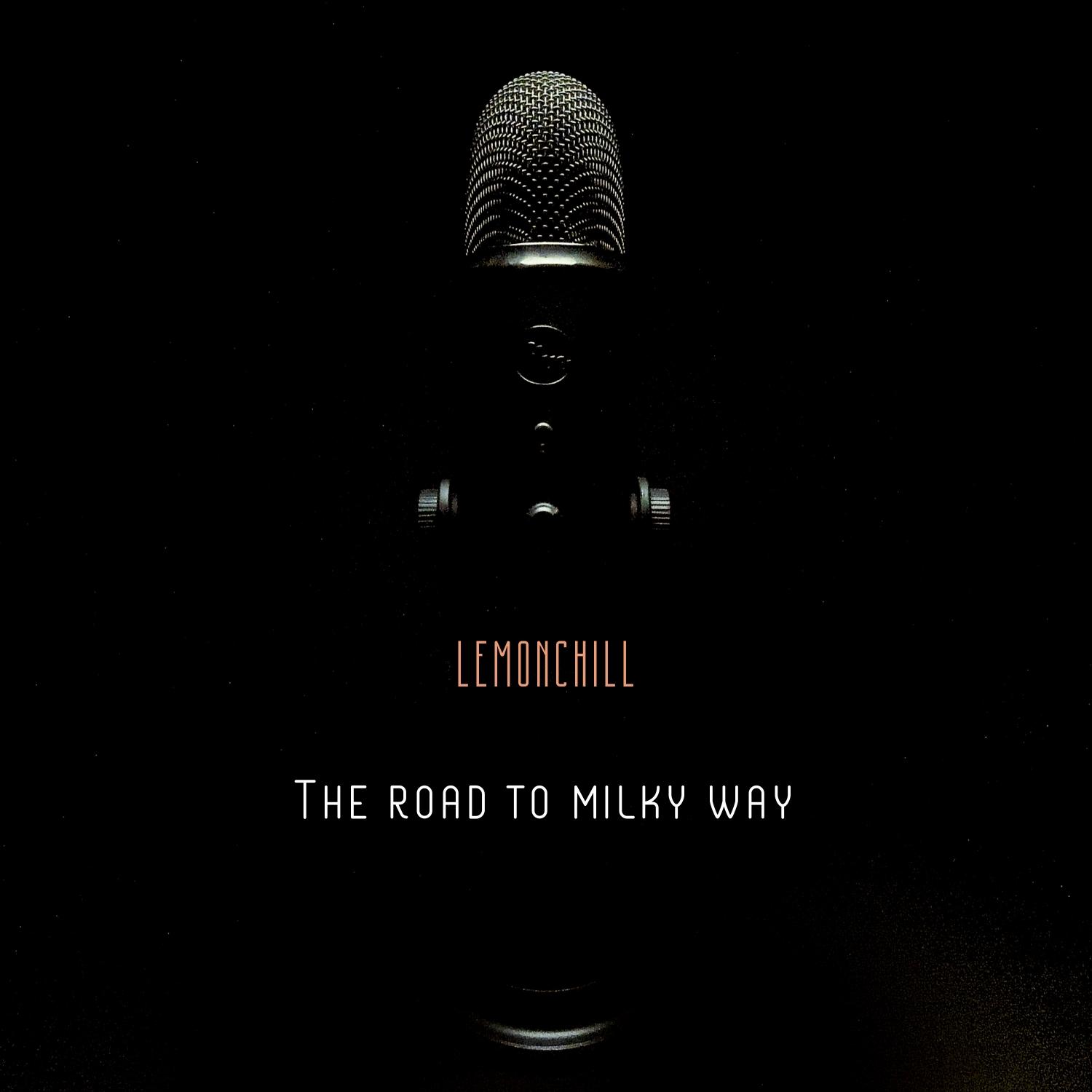 The Road to Milky Way