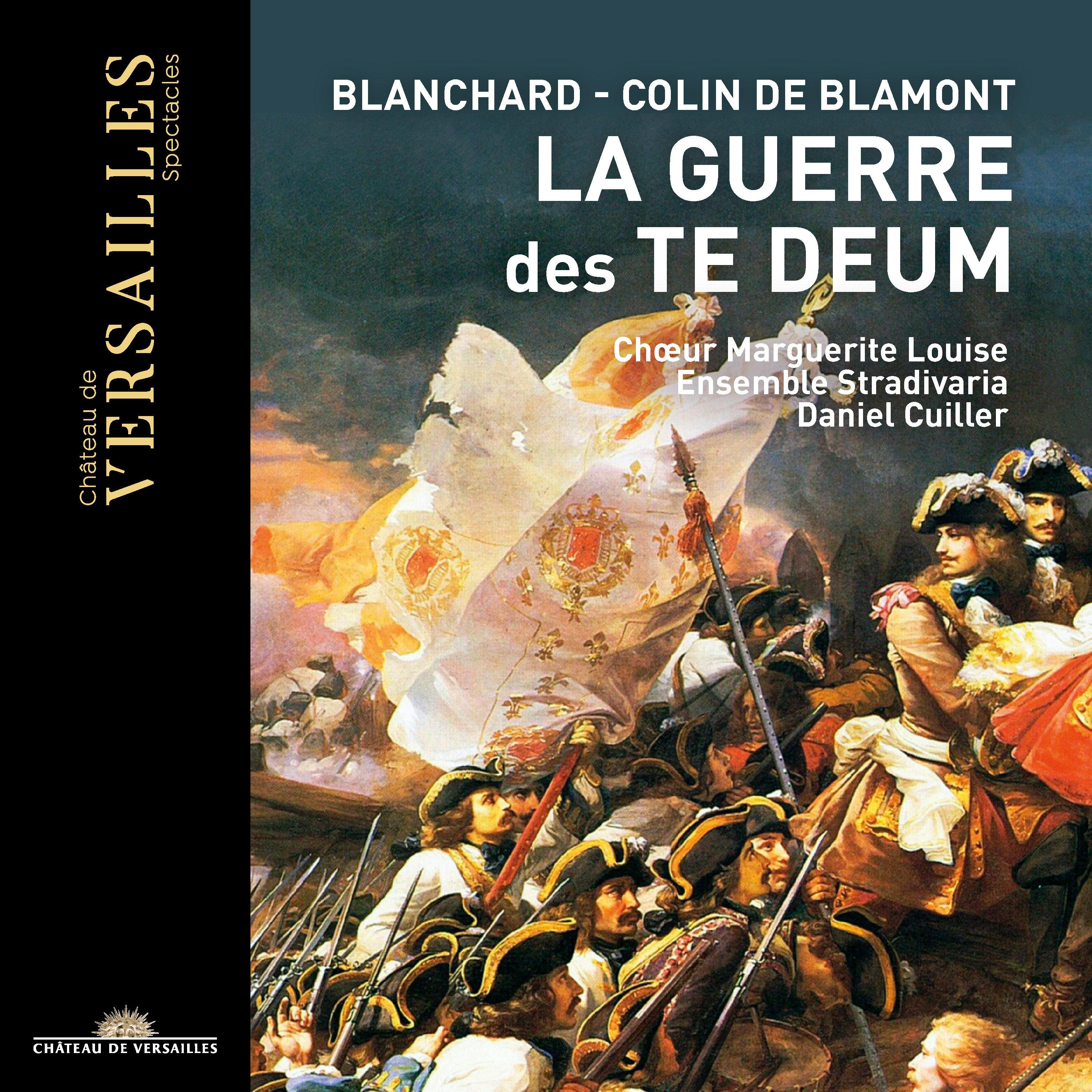 Blanchard & Colin de Blamont: La guerre des Te Deum
