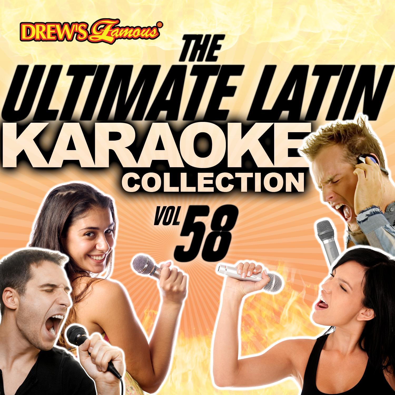 The Ultimate Latin Karaoke Collection, Vol. 58