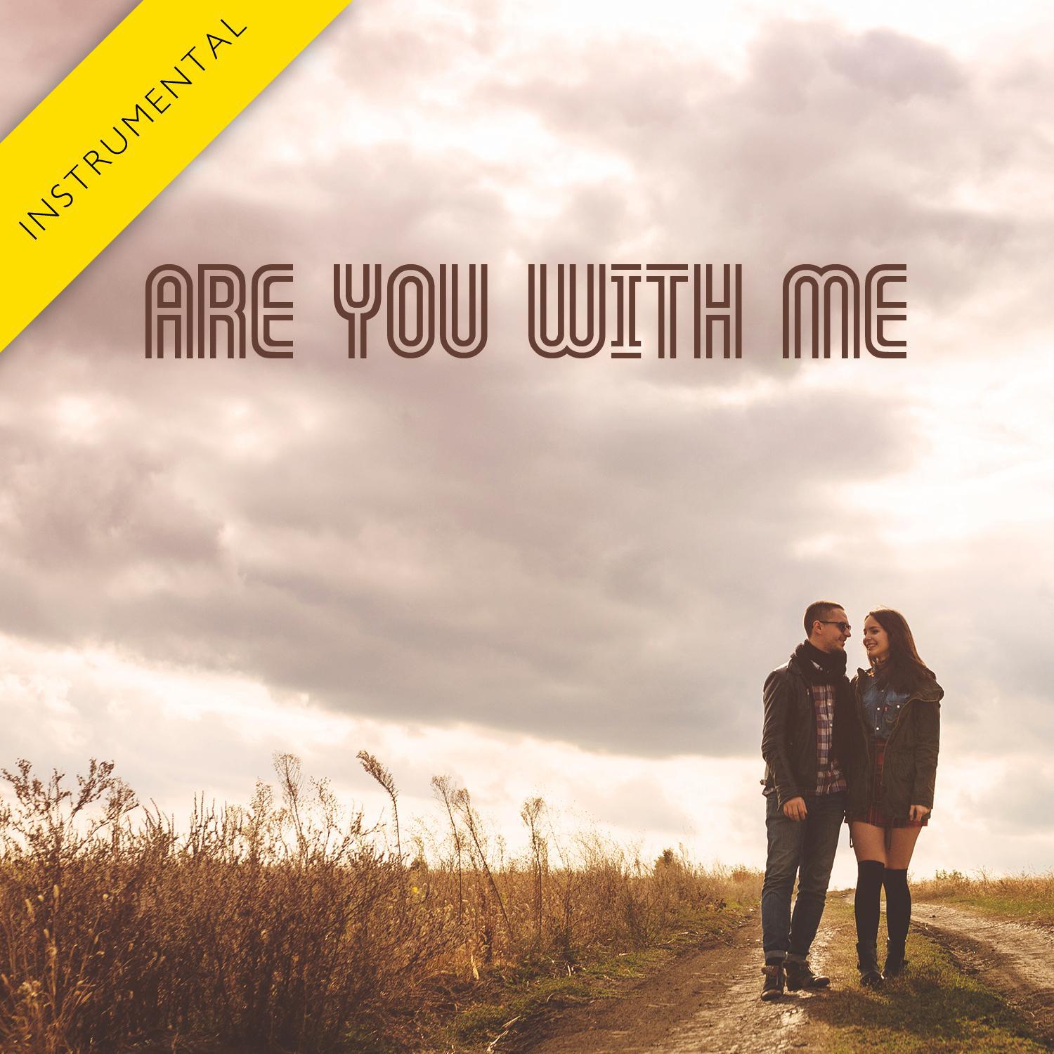 Are You with Me (Instrumental) - Single专辑