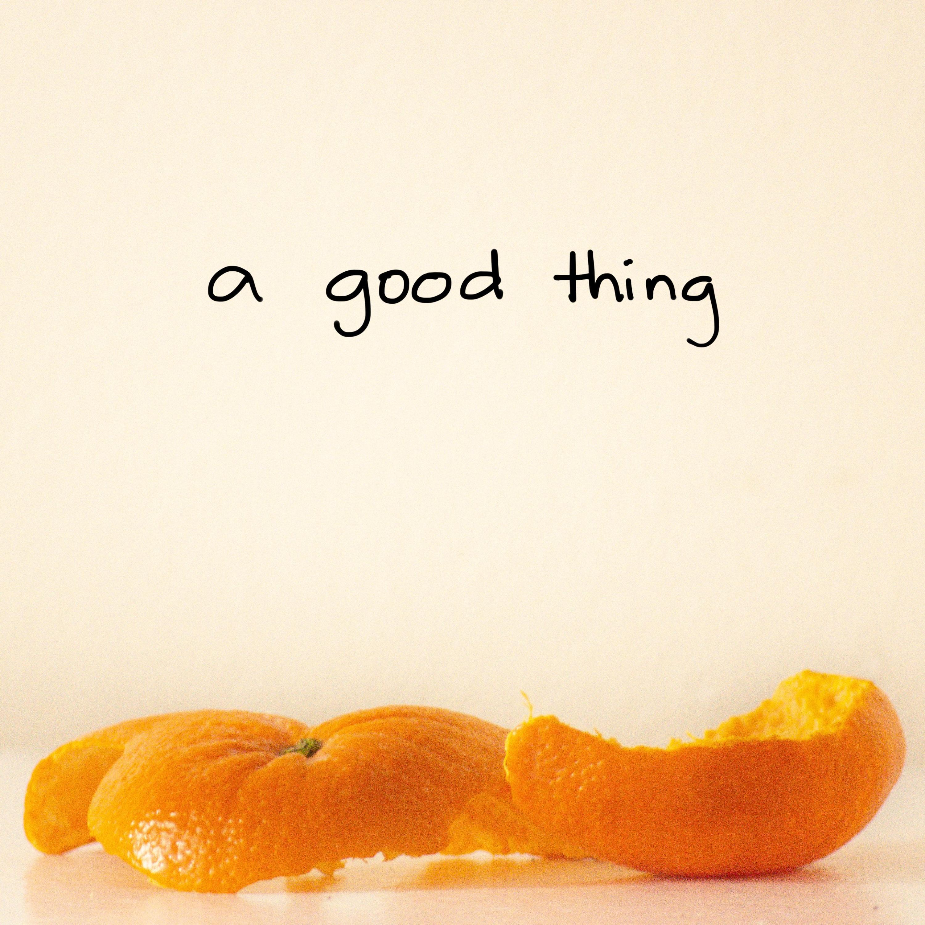 a good thing