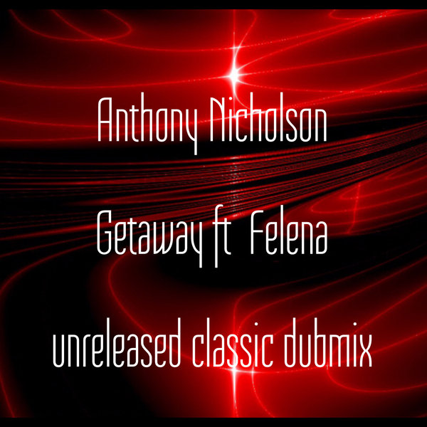 Getaway (Unreleased Classic Dubmix)