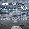 Frank Lupo - Let The Music Play (Extended)