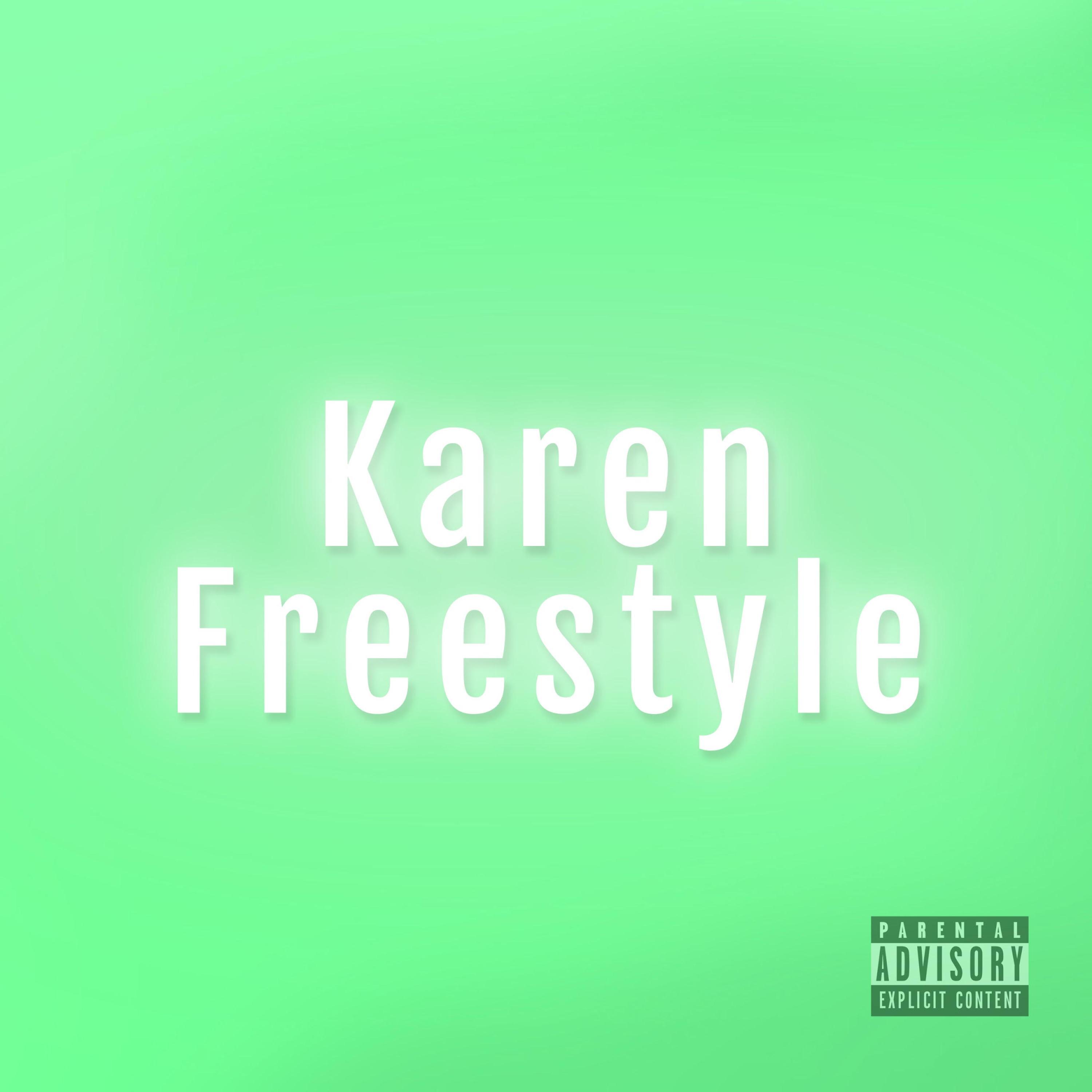 The Karen Freestyle