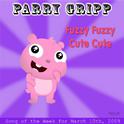 Fuzzy Fuzzy Cute Cute: Parry Gripp Song of the Week for March 10, 2009 - Single专辑