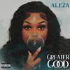 Aleza - Greater Good