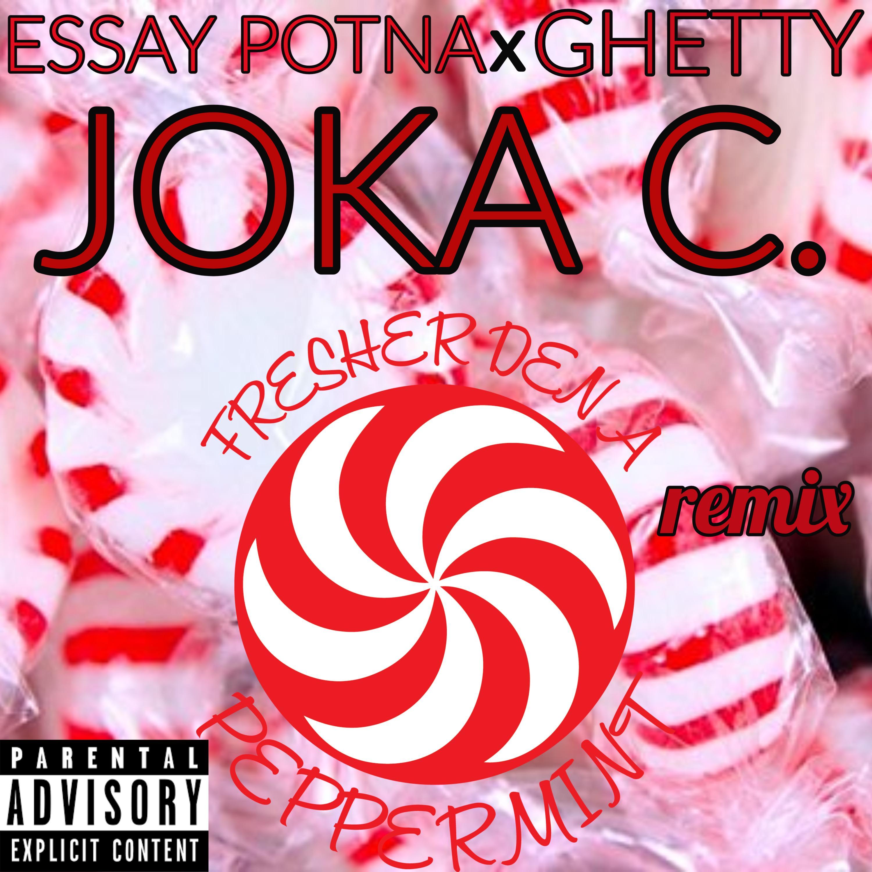 Fresher Den A Peppermint (feat. Ghetty & Essay Potna) (remix)