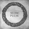 Slow Pulse - Demiurge